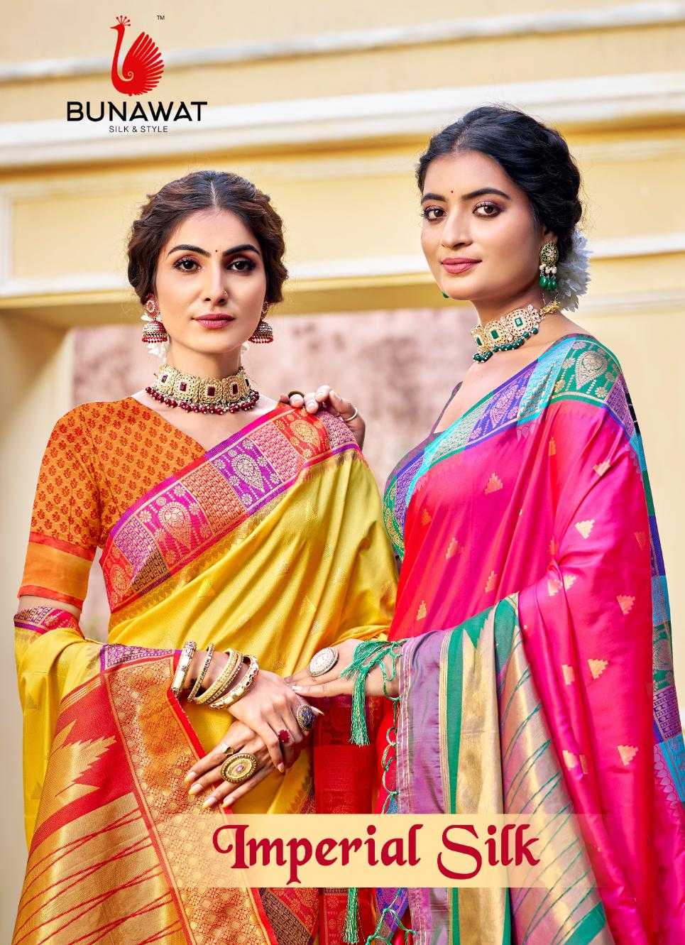 MPERIAL SILK BY BUNAWAT WEDDING FESTIVAL WEAR SILK FABRIC SAREE COLLECTION