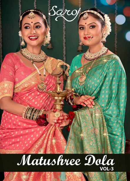Matushree Dola Saroj vol.3 Dola silk saree 