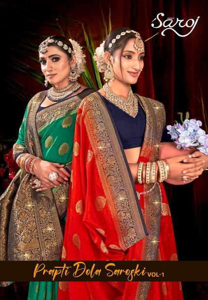 Prapti dola sarovsk Saroj vol.1 soft dola silk saree