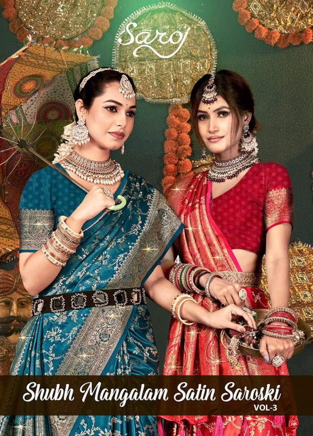 Shubh mangalam satin saroski saroj vol.3 Satin silk saree