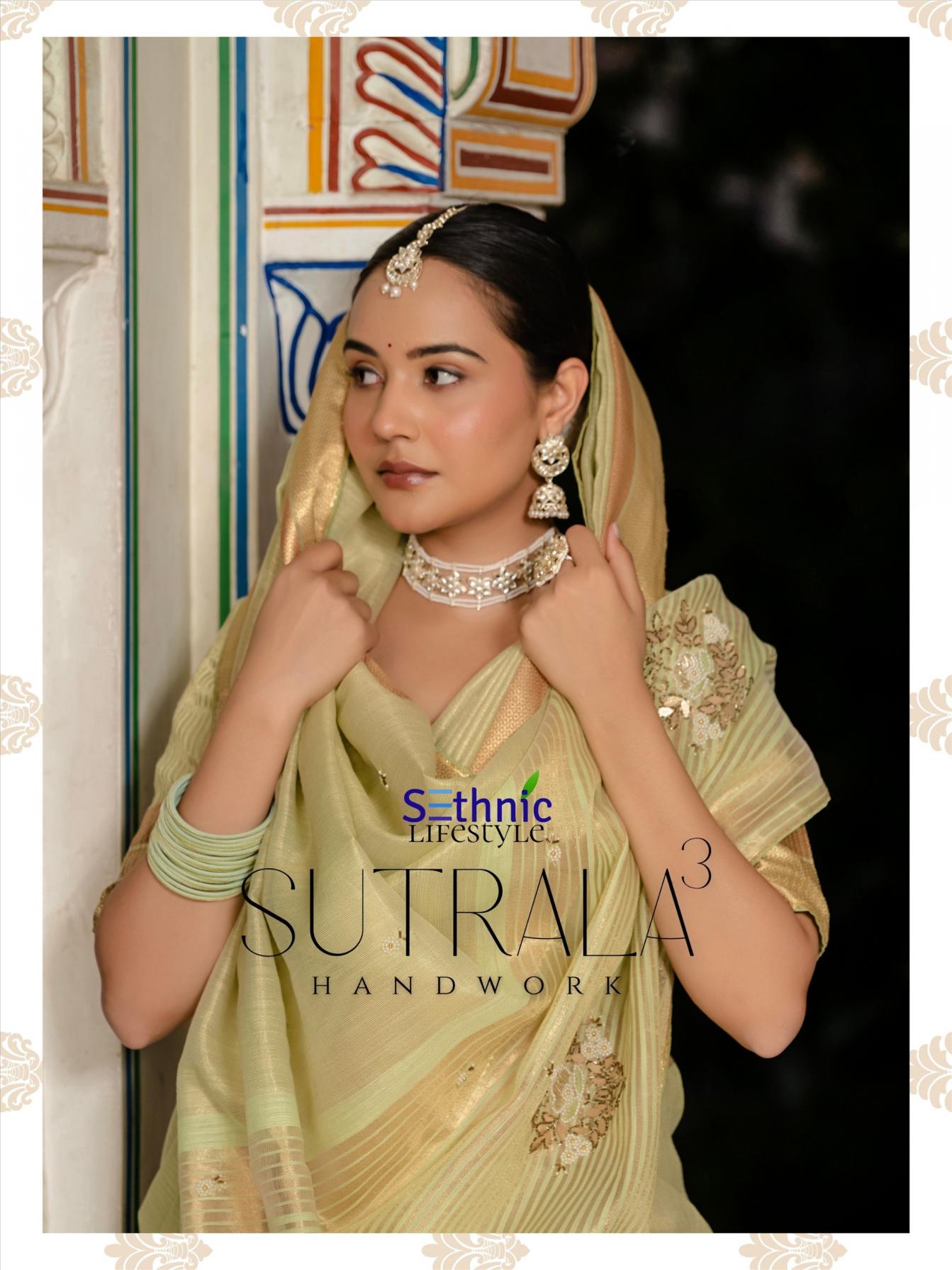 SUTARALA VOL 3 BY SETHNIC LIFESTYLE NEW LATEST SAREE